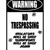 Warning No Trespassing Vinyl Sticker