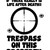 Warning Trespasser Vinyl Sticker