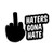 Haters Gonna Hate JDM Japanese Vinyl Decal Sticker 6

Size option will determine the size from the longest side
Industry standard high performance calendared vinyl film
Cut from Oracle 651 2.5 mil
Outdoor durability is 7 years
Glossy surface finish