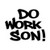 Do Work Son JDM Japanese Vinyl Decal Sticker Measurement option represents the longest side Industry standard high performance calendared vinyl film Cut from 2.5 mil Premium Outdoor Vinyl Outdoor durability is 7 years Glossy surface finish