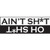 Aint Sh*t Oh Sh*t JDM Car Vinyl Sticker Decal

Size option will determine the size from the longest side
Industry standard high performance calendared vinyl film
Cut from Oracle 651 2.5 mil
Outdoor durability is 7 years
Glossy surface finish