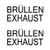 Brullen Exhaust A Sticker Made from only the best quality vinyl Glossy Outdoor lifespan 5 -7 years Indoor lifespan is much longer Easy application