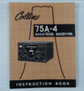 Collins 75A-4  Original Manual P/N 520 5052 00 Revision 1, October 15th 1955  NEW OLD STOCK #2
