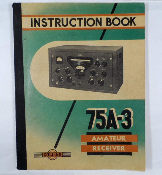 Collins Original 75A-3  Receiver Manual  10 February 1953 in Excellent Condition #13