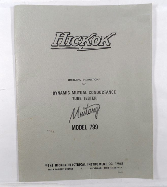 Original Hickok Model 799 Tube Tester Assembly/Operating Manual with additional rapid operating instructions, question and answer selling guide, and promotional sales pamphlet. Complete vintage documentation for the Hickok 799 Mustang tube tester. Great for restoration or reference. From Nationwide Radio & Equipment.