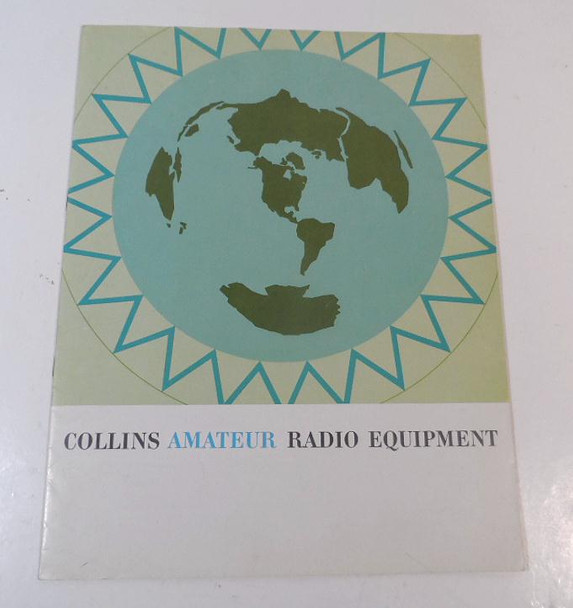 Collins Amateur Equipment Catalog 1962 Featuring  KWM-2, 32S-1, 75S-3, 30L-1, 30S-1, & All Accessories