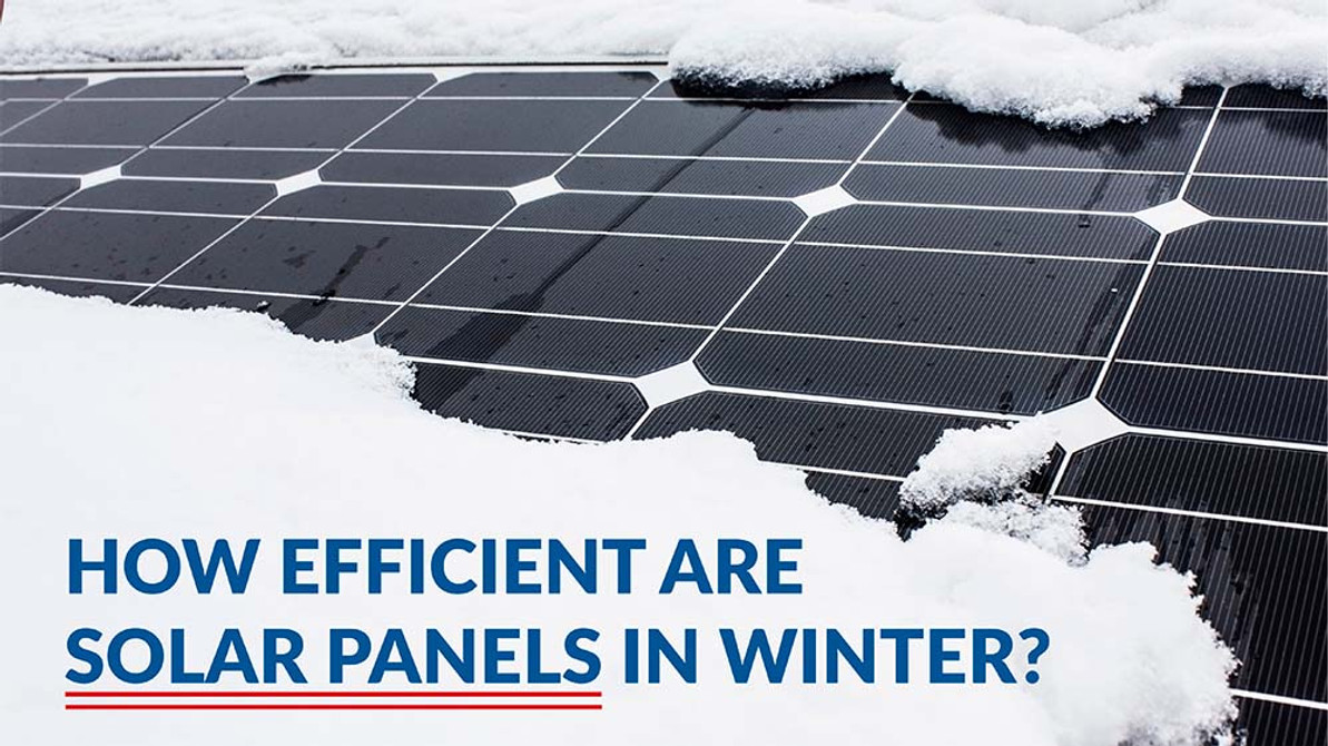 How Efficient are Solar Panels in Winter? 