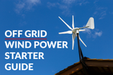 Off Grid Wind Power Starter Guide