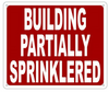 BUILDING PARTIALLY SPRINKLERED SIGN-