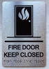 FIRE DOOR KEEP CLOSED SIGN WITH RAISED LETTERS