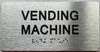 Signage VENDING MACHINE  with Raised letters/Image & Grade 2 Braille - Includes Red Adhesive pad for Easy Installation (Brushed Aluminum/silver, Tacticle ) - The park Ave Line