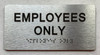 Sign EMPLOYEES ONLY  with Raised letters/Image & Grade 2 Braille - Includes Red Adhesive pad for Easy Installation (Brushed Aluminum/silver, Tacticle ) - The park Ave Line