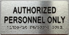 AUTHORIZED PERSONNEL ONLY  with Raised letters/Image & Grade 2 Braille - Includes Red Adhesive pad for Easy Installation (Brushed Aluminum/silver, Tacticle ) - The park Ave Line