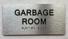 Sign GARBAGE ROOM  with Raised letters/Image & Grade 2 Braille - Includes Red Adhesive pad for Easy Installation (Brushed Aluminum/silver, Tacticle ) - The park Ave Line