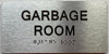 Signage GARBAGE ROOM  with Raised letters/Image & Grade 2 Braille - Includes Red Adhesive pad for Easy Installation (Brushed Aluminum/silver, Tacticle ) - The park Ave Line