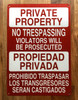 PRIVATE PROPERTY NO TRESPASSING VIOLATORS WILL BE PROSECUTED BILINGUAL COMPLIANCE SIGN