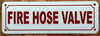 FIRE HOSE VALVE SIGN