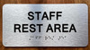 STAFF REST AREA SAFETY SIGN WITH RAISED LETTERS
