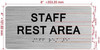 STAFF REST AREA COMPLIANCE SIGN WITH RAISED LETTERS