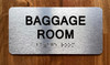 BAGGAGE ROOM SAFETY SIGN WITH RAISED LETTERS