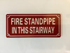 FIRE STANDPIPE IN THIS STAIRWAY COMPLIANCE SIGN