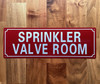 SPRINKLER VALVE ROOM SAFETY SIGN