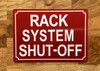 FD RACK SYSTEM SHUT-OFF SIGN