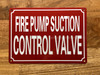 FD FIRE PUMP SUCTION CONTROL VALVE SIGN