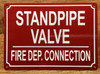 HPD STANDPIPE VALVE FIRE DEP. CONNECTION SIGN