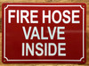 HPD FIRE HOSE VALVE INSIDE SIGN