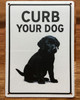 CURB YOUR DOG COMPLIANCE SIGN
