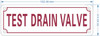 HPD TEST DRAIN VALVE SIGN