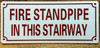 FIRE STANDPIPE IN THIS STAIRWAY SIGN
