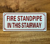 HPD FIRE STANDPIPE IN THIS STAIRWAY SIGN