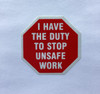 FD I HAVE THE DUTY TO STOP UNSAFE WORK WARNING STICKERS SIGN