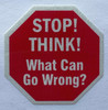 HPD STOP THINK WHAT CAN GO WRONG ROUND WARNING STICKER