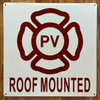 PV ROOF MOUNTED COMPLIANCE SIGN/PHOTOVOLTAIC ROOF MOUNTED SYSTEM COMPLIANCE SIGN