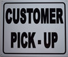 Customer Pick up Signage