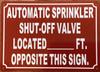 AUTOMATIC SPRINKLER SHUT OFF VALVE LOCATED FT OPPOSITE THIS SAFETY SIGN SAFETY SIGN