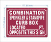 NYC COMBINATION SPRINKLER STANDPIPE CURB BOX LOCATED FT OPPOSITE THIS SIGN SIGN