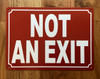 NOT AN EXIT SAFETY SIGN