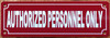 HPD AUTHORIZED PERSONNEL ONLY SIGN
