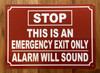 STOP THIS IS AN EMERGENCY EXIT ONLY ALARM WILL SOUND SAFETY SIGN