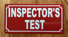 INSPECTORS TEST SAFETY SIGN
