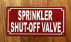 SPRINKLER SHUT OFF VALVE SAFETY SIGN