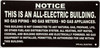 Copy of NOTICE: THIS IS AN ALL ELECTRIC BUILDING SIGN ( black , 8.5X4.5 INCH ALUMINIUM)