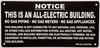 Copy of NOTICE: THIS IS AN ALL ELECTRIC BUILDING SIGN ( black , 8.5X4.5 INCH ALUMINIUM)
