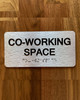 Co-Working Space Sign with Raised Letters & Grade 2 Safety Sign