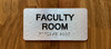 Faculty Room Sign with Raised Letters & Grade 2 Hpd Sign