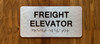 Freight Elevator Sign with Raised Letters & Grade 2 Ada Sign